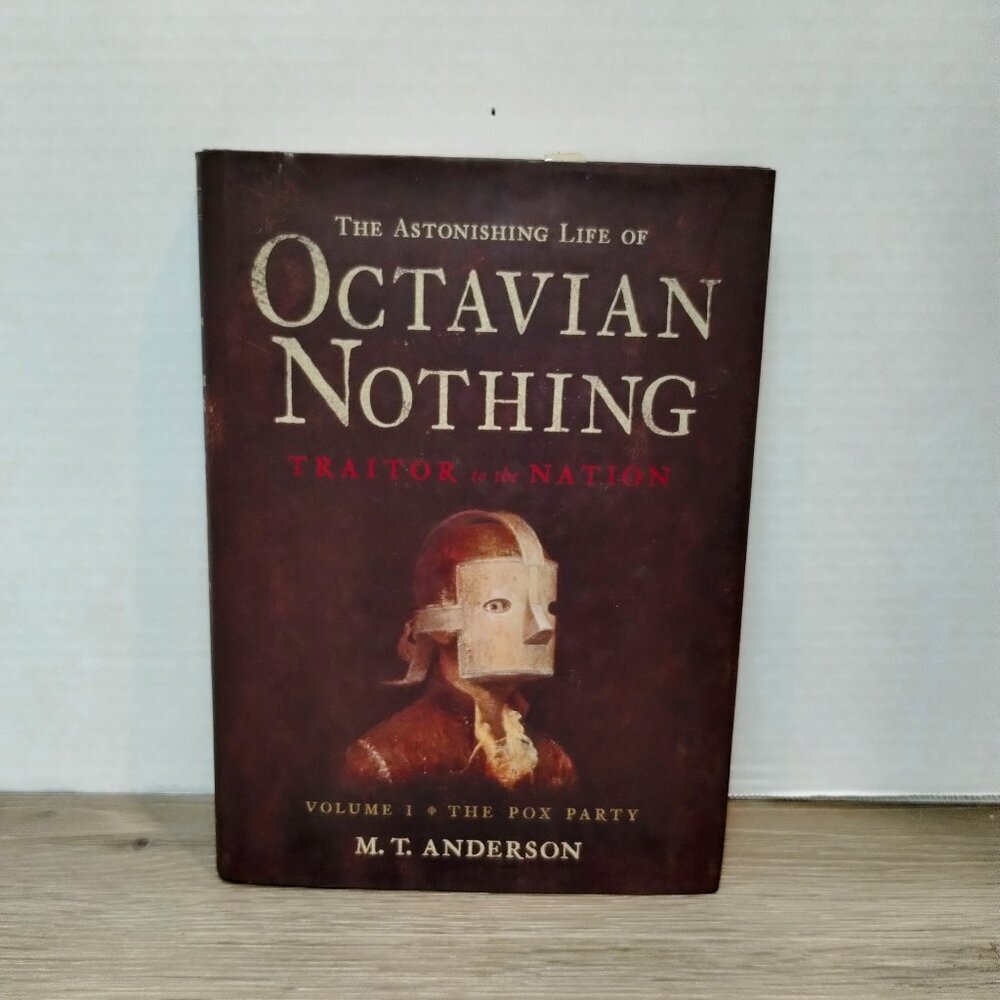 The Astonishing Life of Octavian Nothing Vol. 1 Pox Party MT Anderson 1st Print